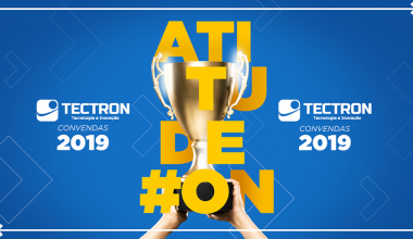TECTRON realiza convenção anual de vendas: CONVENDAS 2019